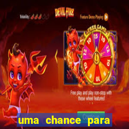 uma chance para lutar filme completo dublado